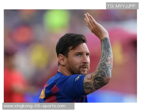 梅西或将参与巴萨主席选举背后动机引发关注与猜测